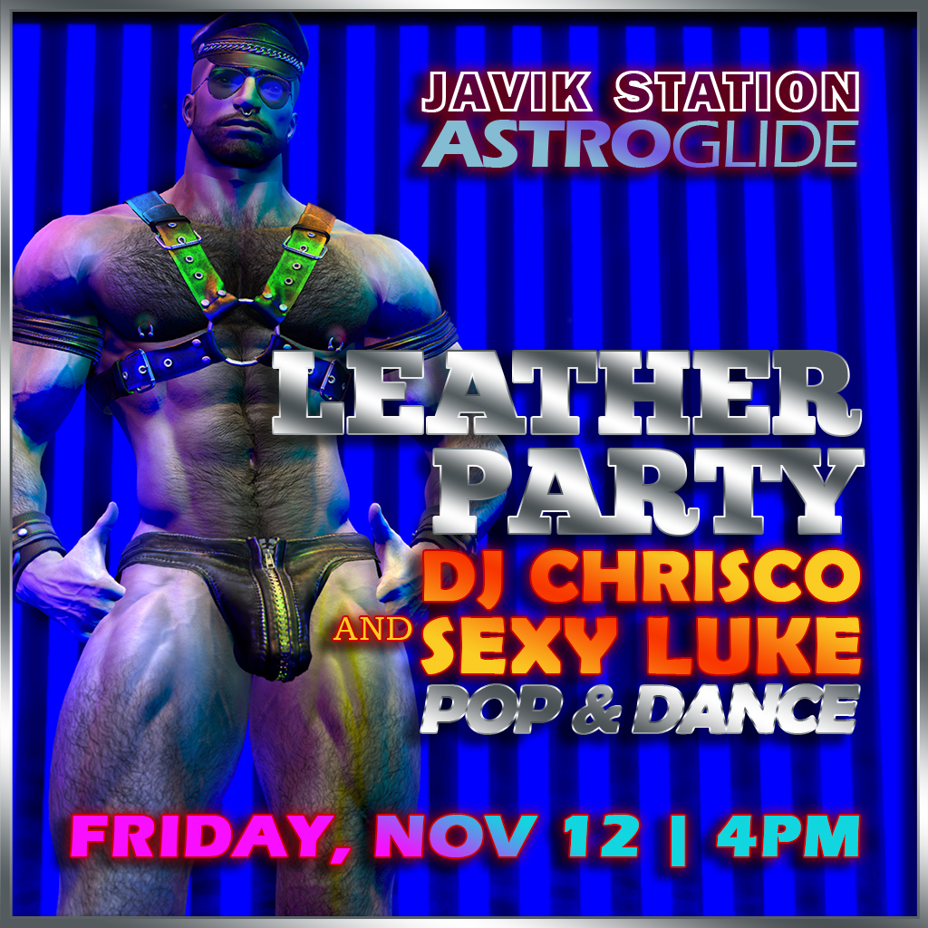 ASTROGLIDE: LEATHER PARTY w/ DJ CHRISCO!