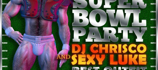 ASTROGLIDE SUPER BOWL PARTY w/ DJ CHRISCO!