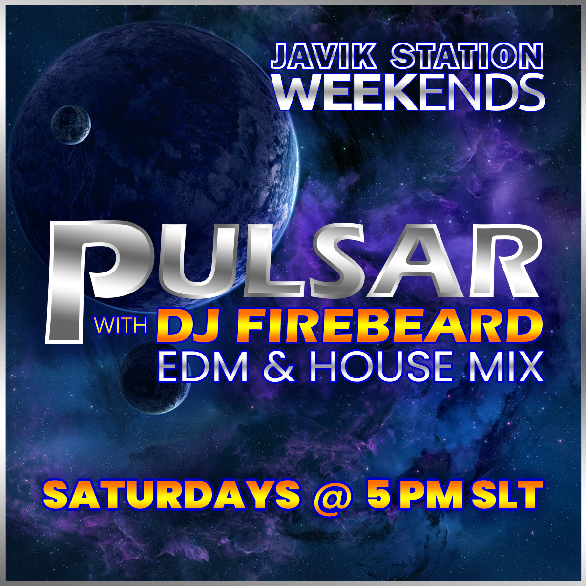 SATURDAYS: PULSAR with DJ FIREBEARD!