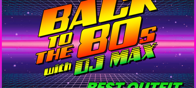 DISCO 3000 BACK TO THE 80s with DJ MAX!
