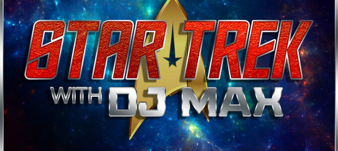 FRIDAY: DISCO 3000 STAR TREK PARTY with DJ MAX!