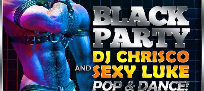 FRIDAY: ASTROGLIDE BLACK PARTY with DJ CHRISCO!